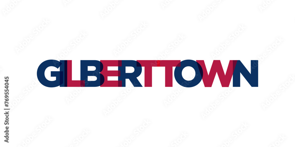 Gilbert town, Arizona, USA typography slogan design. America logo with graphic city lettering for print and web.