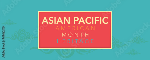 Asian Pacific American Heritage Month. Celebrated in May. It celebrates the culture, traditions and history of Asian Americans and Pacific Islanders in the United States. Poster, card, banner. Vector