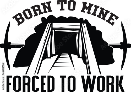 Miner Vector, Mining Quote Design, Mine Life, Funny, Printable
