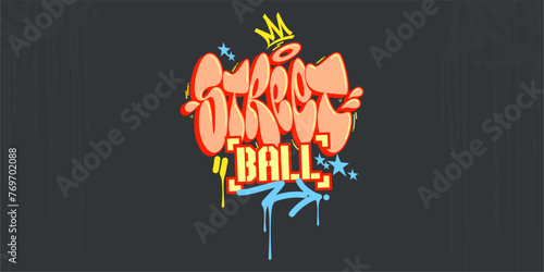 Cool Trendy Abstract Hip Hop Urban Street Art Graffiti Style Word Streetball Vector Illustration