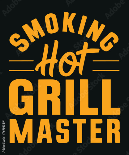 Smoking Hot Grill Master BBQ T-Shirt Design