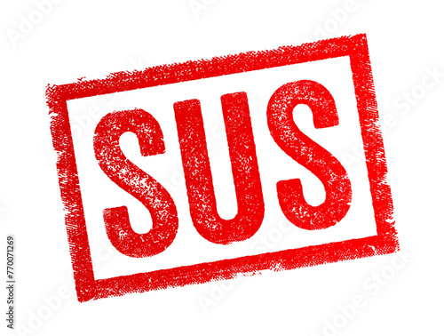 SUS is a slang term that originated from the word suspicious, giving the impression that something is questionable or dishonest, text concept stamp