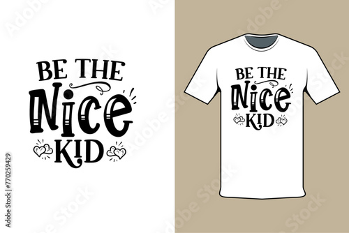 Be The Nice Kid photo