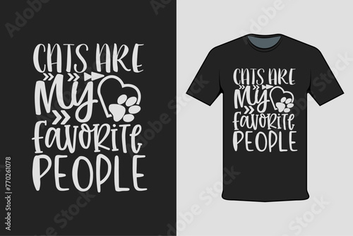 cats are my favorite people modern black t-shirt design photo