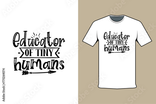 Educator of Tiny Humans