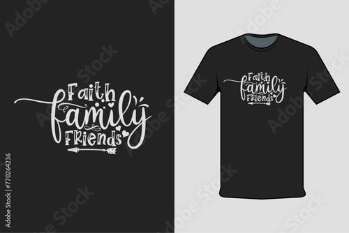 faith family friends modern white shirt design