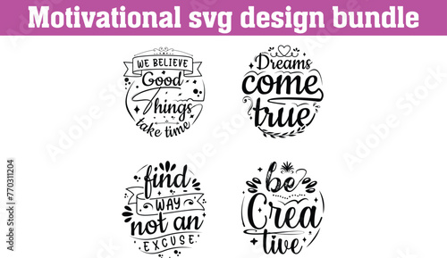 Motivational positive quotes SVG cut files bundle, Motivational letterign svg design, Positive thoughts quotes t shirt design