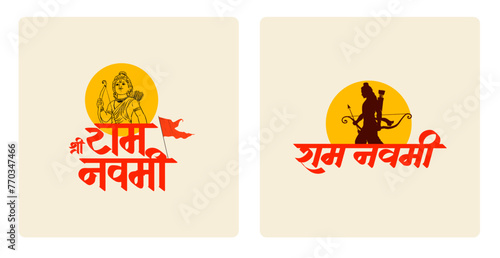 "Shree Ram Navmi" Marathi, Hindi Calligraphy written text unit means Shree Ram Navmi with Lord Ram vector silhouette
