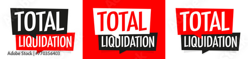 Total liquidation