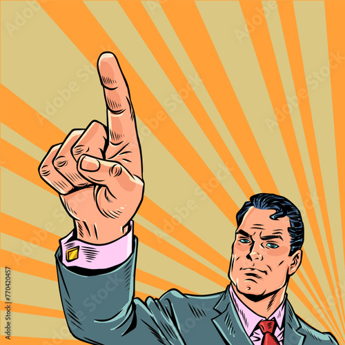 Pop Art Retro A man in a suit points with his finger. Growth in company earnings and shares. New ideas and proposals for a businessman.