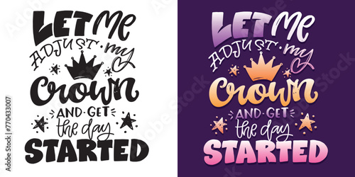 Lettering hand drawn doodle quote, print for t-shirt design, 100% vector file.