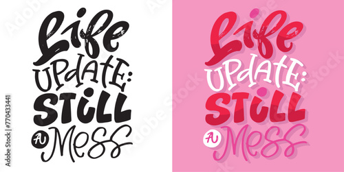 Lettering hand drawn doodle quote, print for t-shirt design, 100% vector file.