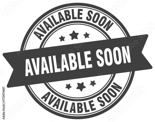 available soon stamp. available soon label on transparent background. round sign