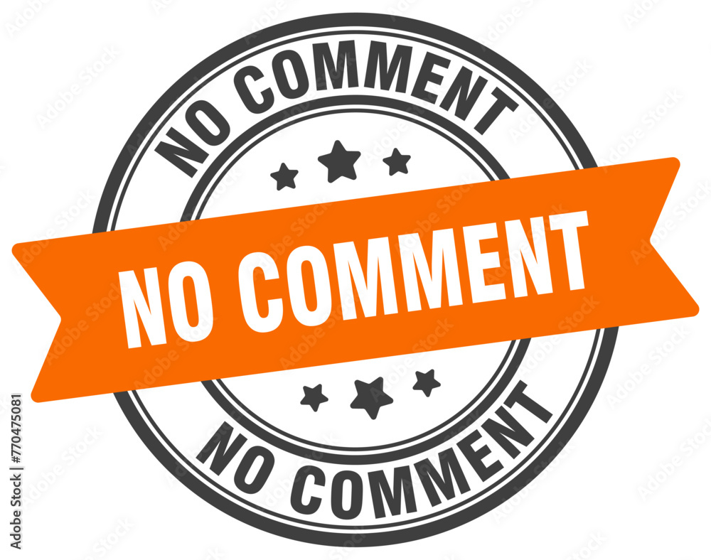 no comment stamp. no comment label on transparent background. round ...