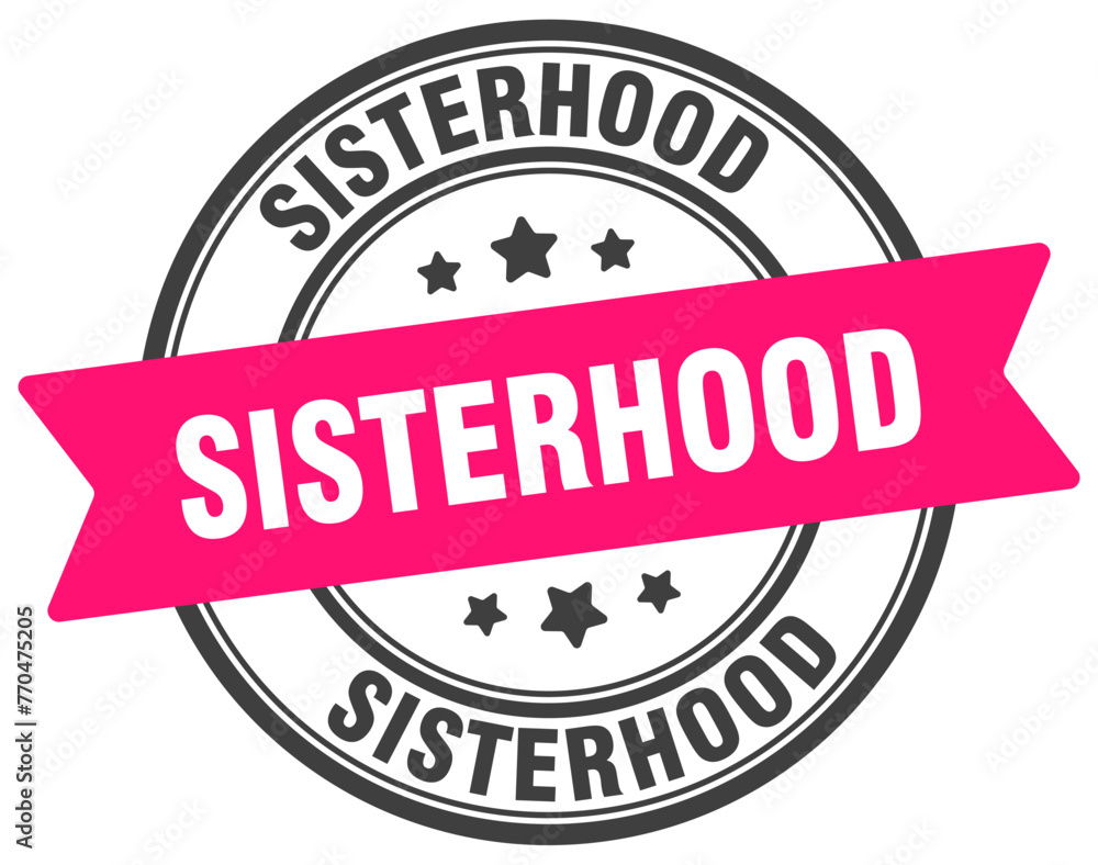 sisterhood stamp. sisterhood label on transparent background. round sign sisterhood stamp. sisterhood label on transparent background. round sign