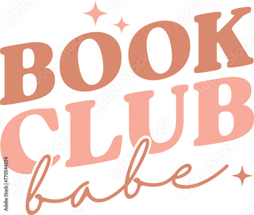 Book Club Babe ,Book,
Book Svg,
Reading,
Reading Svg,
Books,
Book Quote,
Reading Quotes,
Reading Sublimation,
Library,
Book Worm,
Reading Love,
Book T-shirt
Book Cutting File,
Coffee,
Svg Design,