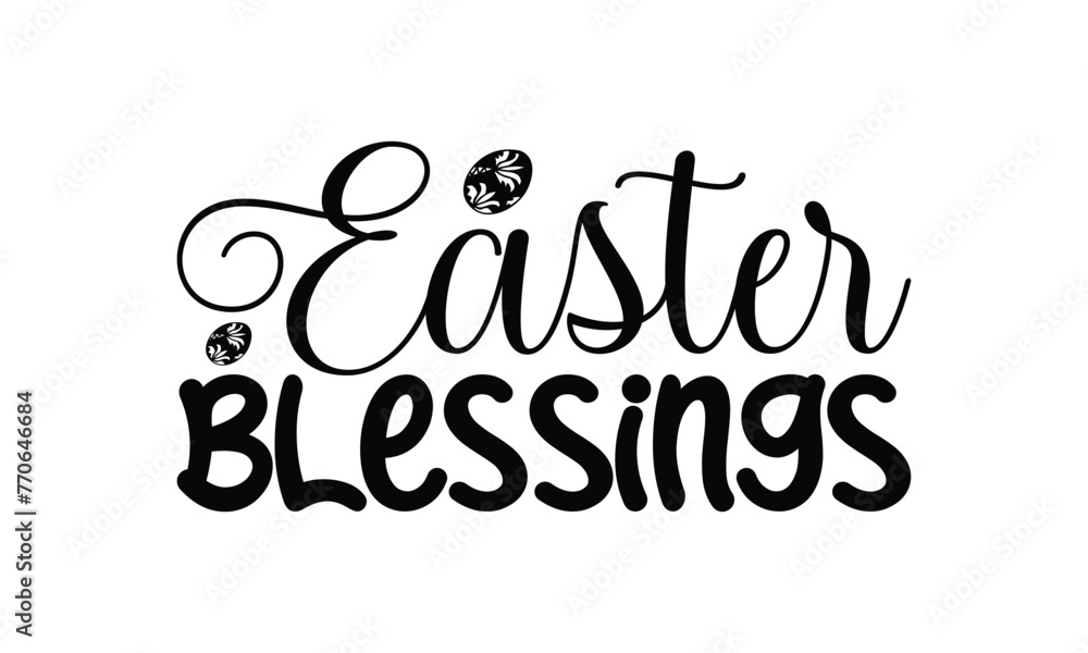 Easter blessings - Lettering design for greeting banners, Mouse Pads, Prints, Cards and Posters, Mugs, Notebooks, Floor Pillows and T-shirt prints design.
