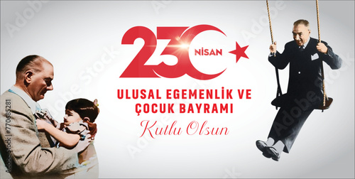 23 Nisan Ulusal Egemenlik ve Cocuk Bayrami.