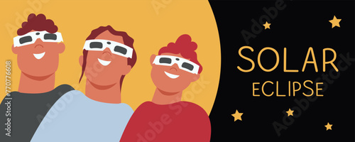 Solar eclipse. Group of joyful people with protective glasses looks at the solar eclipse. Poster template, web banner, or card.Vector illustration.