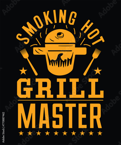 Smoking Hot Grill Master BBQ T-Shirt Design