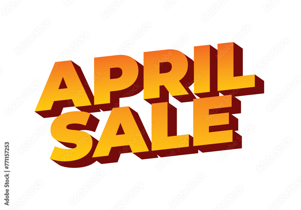 April sale. Text effect in 3 dimension style April sale. Text effect in 3 dimension style