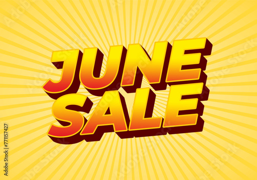 June sale. Text effect in 3 dimensions style with eye catching colors