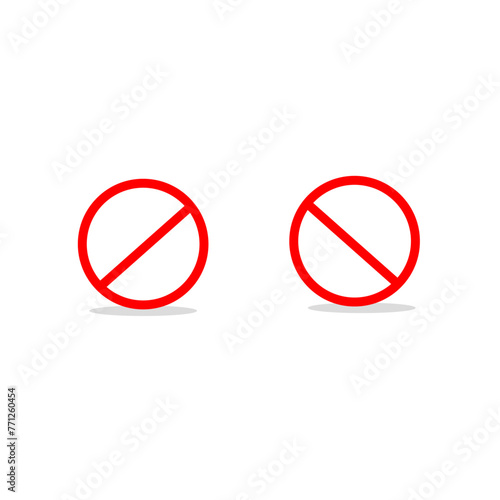 The general prohibition sign , also known as a no symbol, no sign, circle-backslash symbol, nay, interdictory circle or universal no, is a red circle with a red diagonal line through it photo