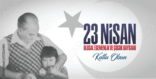 23 Nisan Ulusal Egemenlik ve Cocuk Bayrami.