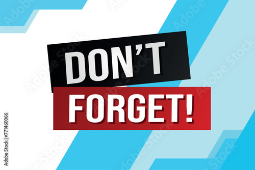 don't forget poster banner graphic design icon logo sign symbol social media website coupon

