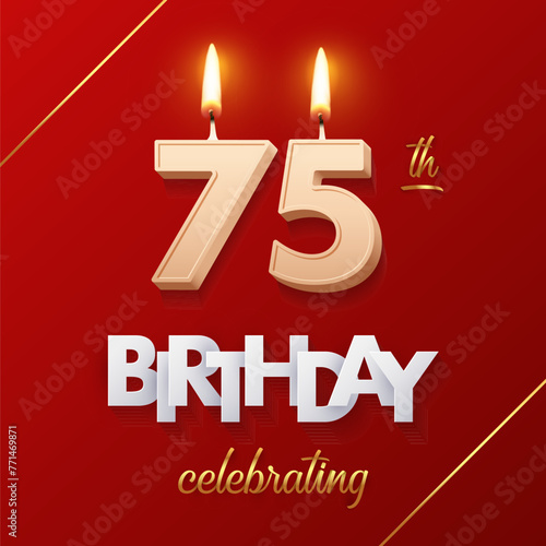 Birthday 75 number candles with fire for anniversary vector illustration. 3D realistic beige wax numbers twenty with candlelight, white and gold font on red background for invitation, greeting card