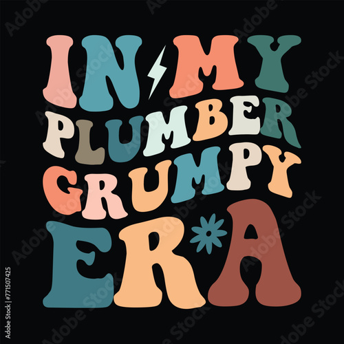 in my plumber grumpy era