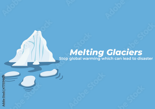 Global warming causes melting of glaciers. The melting of glaciers adds to rising sea levels, causing small islands to sink and loss of habitat for living things at the poles. Environmentally poster.