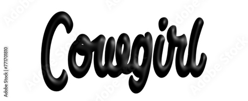 Cowgirl  - black color  - three-dimensional effect tubular writing - Vector graphics - Word for presentations, greetings, banners, card, prints, cricut, silhouette, sublimation	

