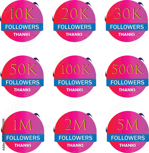 10k, 20k, 30k, 50k, 100k, 500k, 1M, 2M, 5M, followers label badge with blue and pink color theme, Thank you template for social network and follower