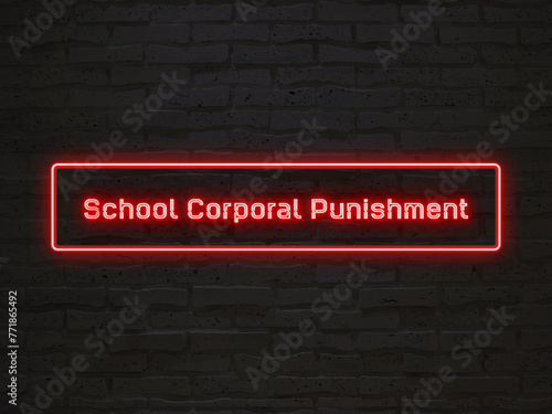 school corporal punishment のネオン文字