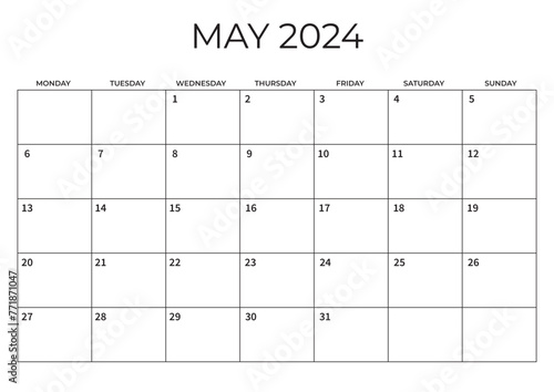 Monthly Planner May 2024. Calendar May 2024. Week starts on Monday. Blank Calendar Template. Vector illustration