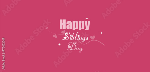 Happy Siblings Day Beautiful Design