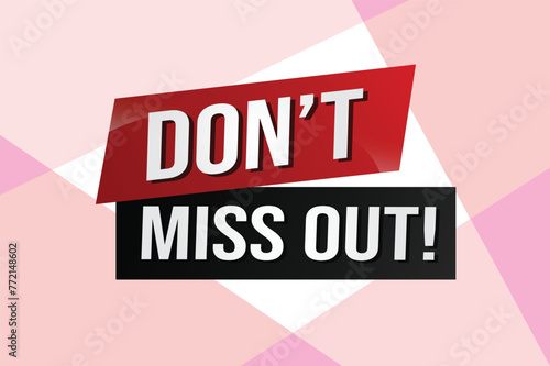Don't miss out word concept vector illustration with 3d lines style for social media landing page, template, ui, web, mobile app, poster, banner, flyer, background, gift card, coupon, label, wallpaper
