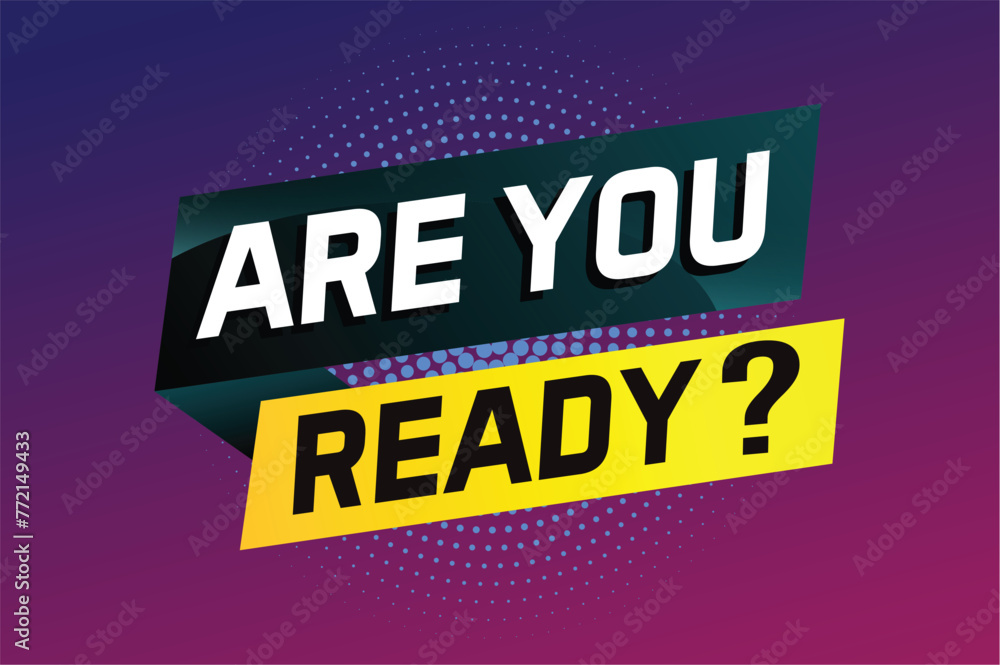 Are you ready word concept vector illustration and 3d style, landing page, template, ui, web, mobile app, poster, banner, flyer, background, gift card, coupon, label, wallpaper
Are you ready word concept vector illustration and 3d style, landing page, template, ui, web, mobile app, poster, banner, flyer, background, gift card, coupon, label, wallpaper