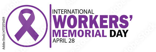 International Workers Memorial Day. Suitable for greeting card, poster and banner.