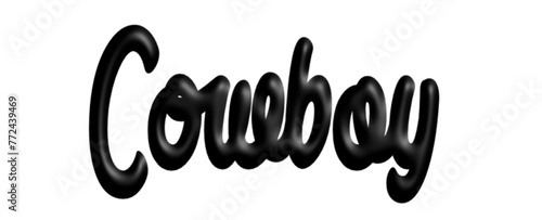Cowboy - black color - three-dimensional effect tubular writing - western Vector graphics - Word for presentations, greetings, banners, card, prints, cricut, silhouette, sublimation	
