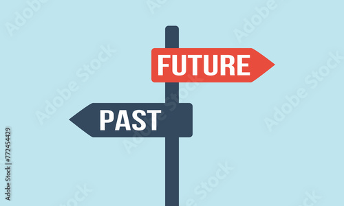 Past future signpost. Successful choice vector concept. Different way or alternative illustration. Opposite direction traffic sign.