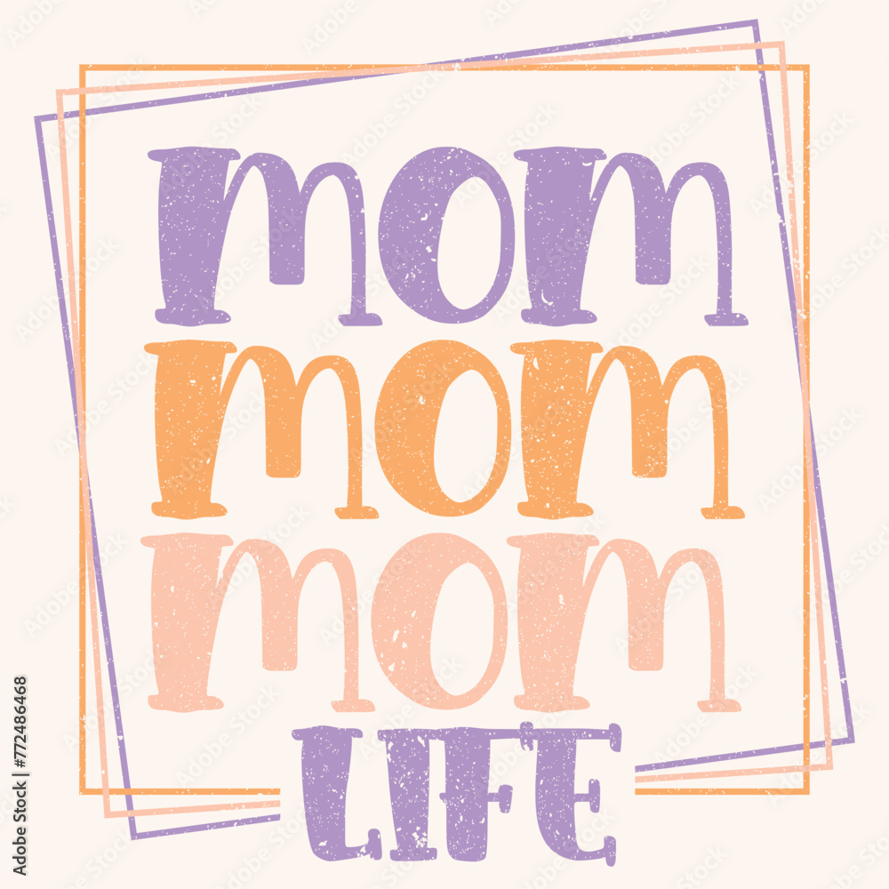 Mom life graphic design Mom life graphic design