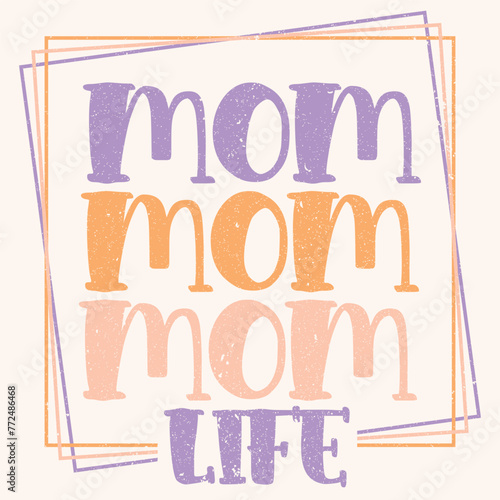 Mom life graphic design