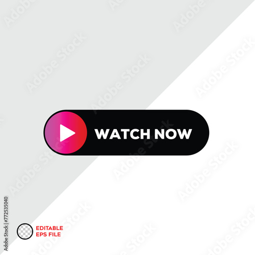 watch now button on white background. play video icon. watch now video play button sign	