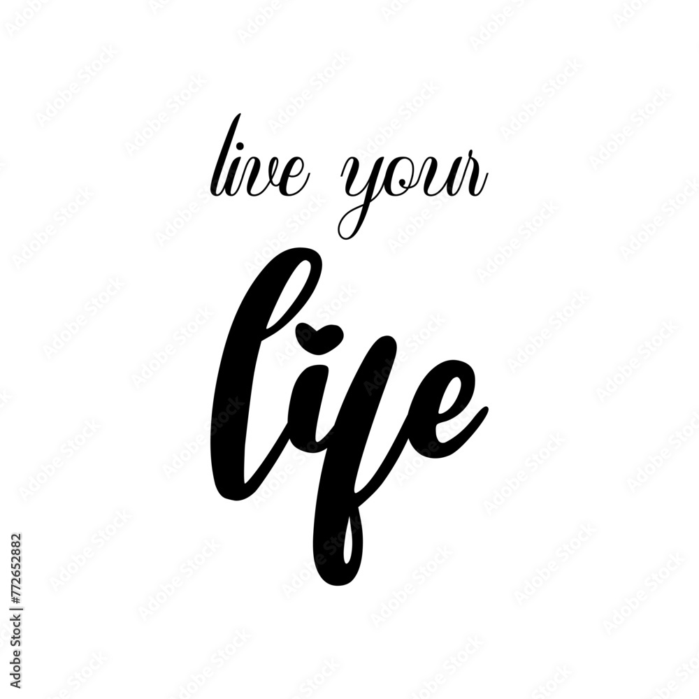live your life black letter quote live your life black letter quote