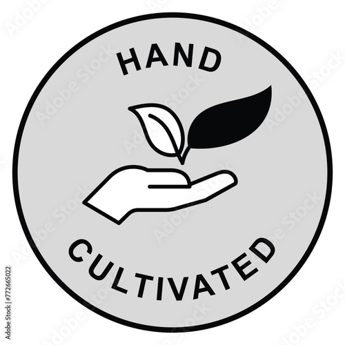 Artisanal Cultivation Badge. Hand Cultivated.