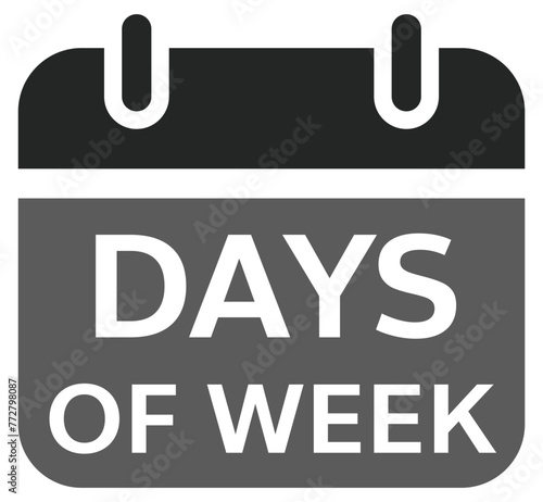 days of week in the weekly calendar, date and time calendar for planning