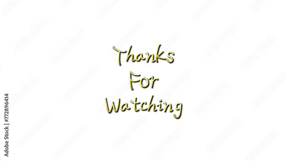 Thanks for watching text animation isolated white background. Thanks for watching animation text effect Thanks for watching text animation isolated white background. Thanks for watching animation text effect