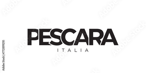 Pescara in the Italia emblem. The design features a geometric style, vector illustration with bold typography in a modern font. The graphic slogan lettering.
